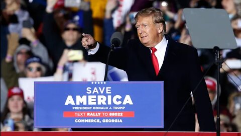 PRESIDENT DONALD TRUMP AT SAVE AMERICA RALLY IN GEORGIA