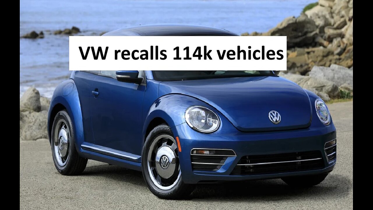 Volkswagen recalls more than 114k vehicles