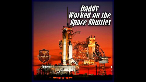 Daddy Worked on the Space Shuttles | Country Song | Bear Cave Songs