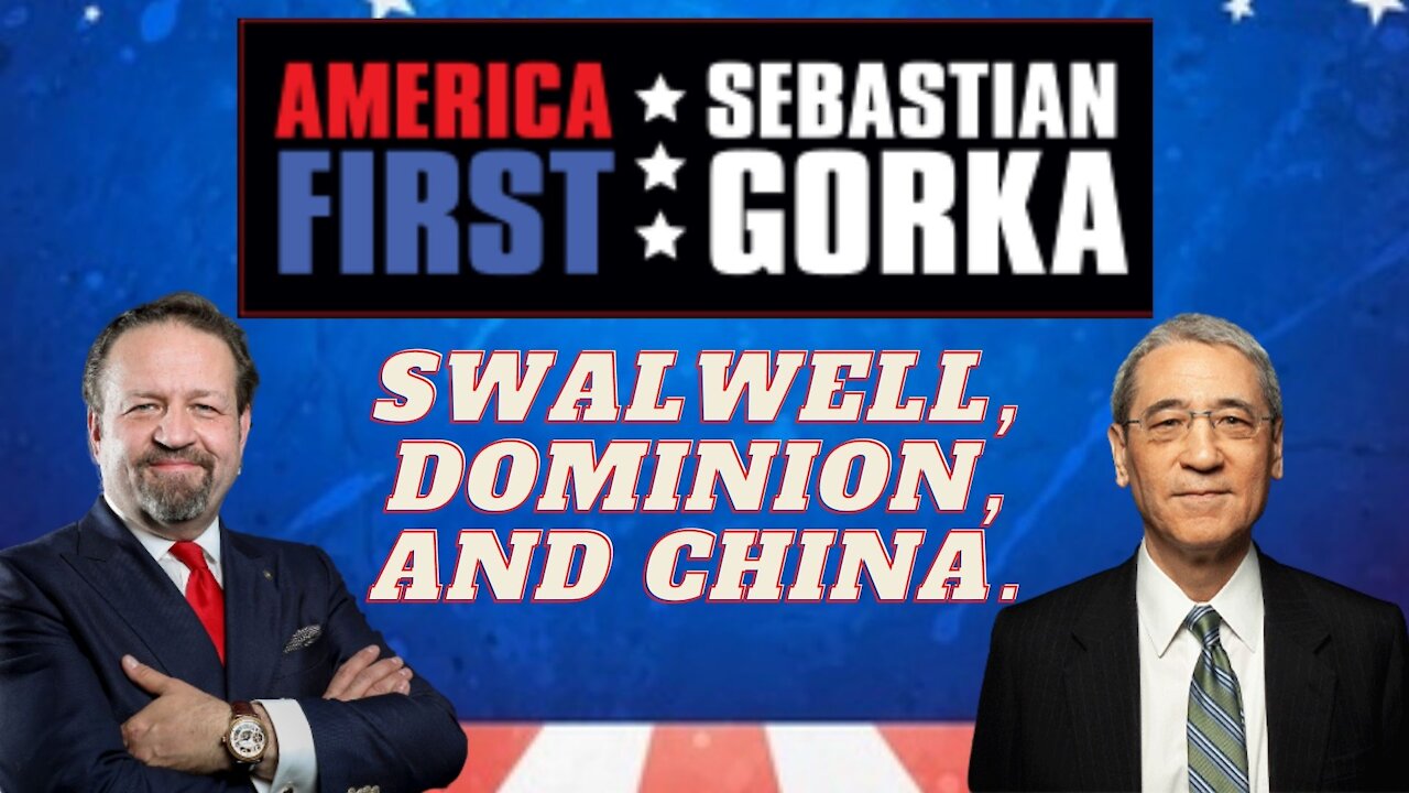 Swalwell, Dominion, and China. Gordon Chang with Sebastian Gorka on AMERICA First