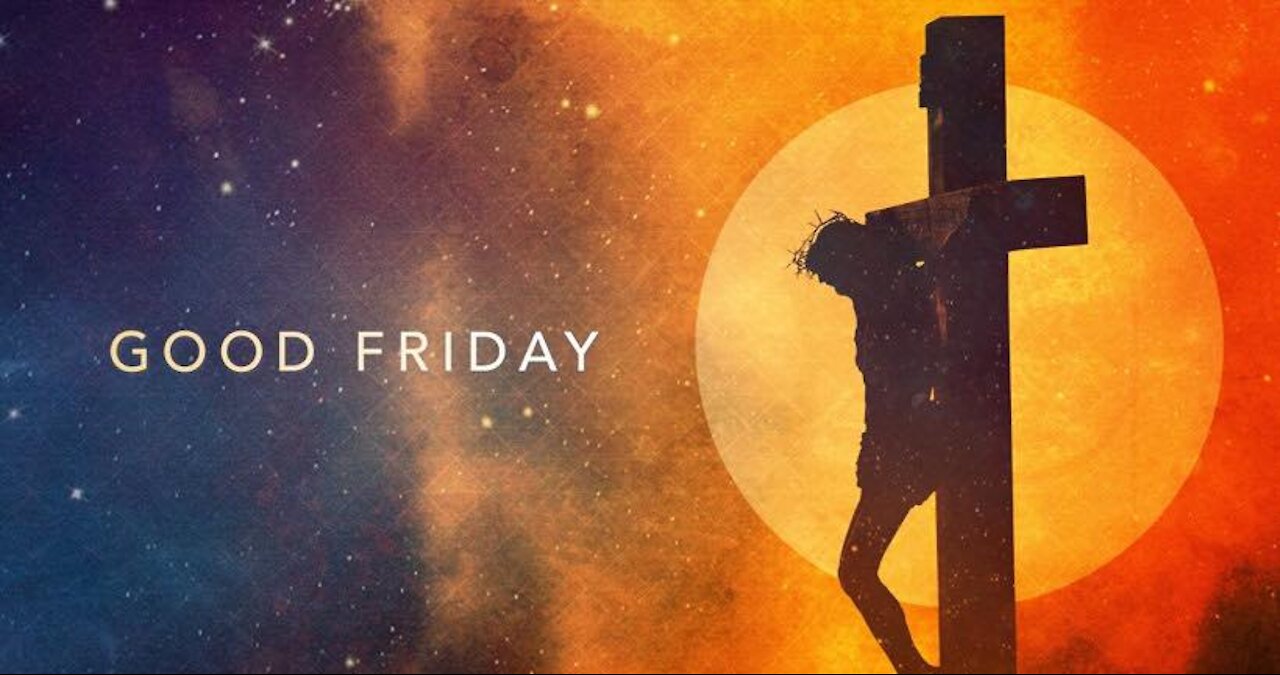Good Friday Rememberance Service 2021