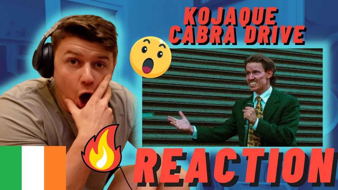 BEST IN IRELAND? Kojaque - CABRA DRIVE - IRISH REACTION