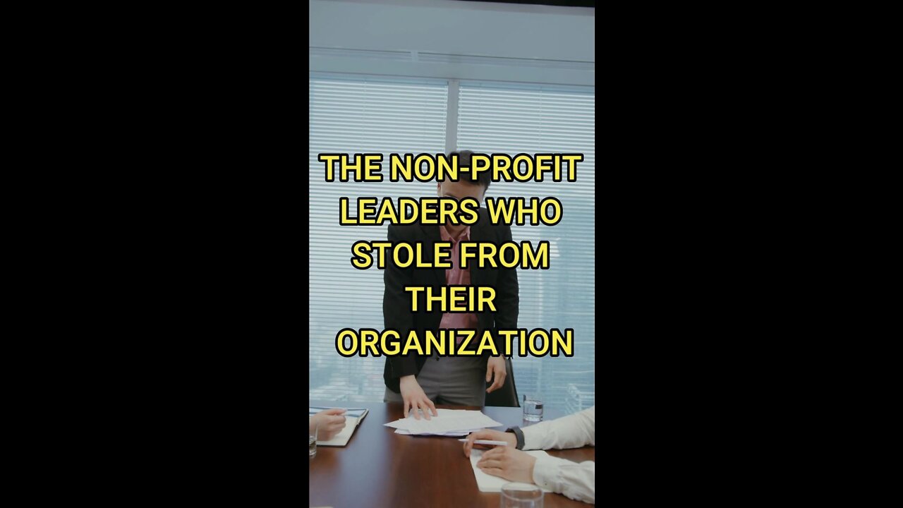 The Non-Profit Leaders Who Stole from Their Organization #shorts