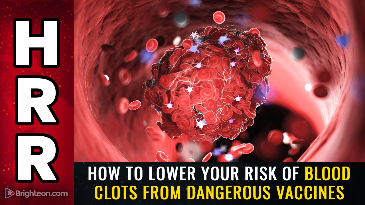 How to lower your risk of BLOOD CLOTS from dangerous vaccines