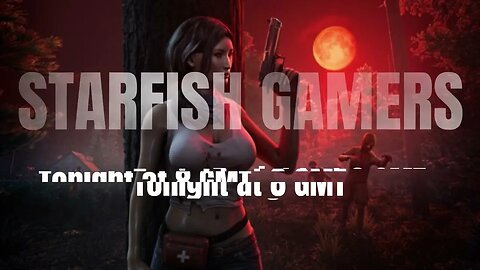 STARFISH GAMERS on Rumble and Odysee.