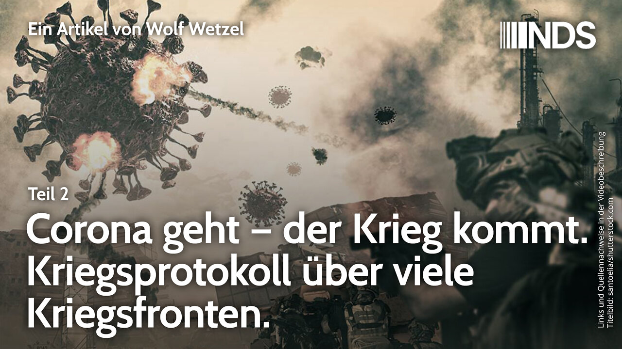 Corona geht – der Krieg kommt – Kriegsprotokoll über viele Kriegsfronten. Teil II. Wolf Wetzel | NDS