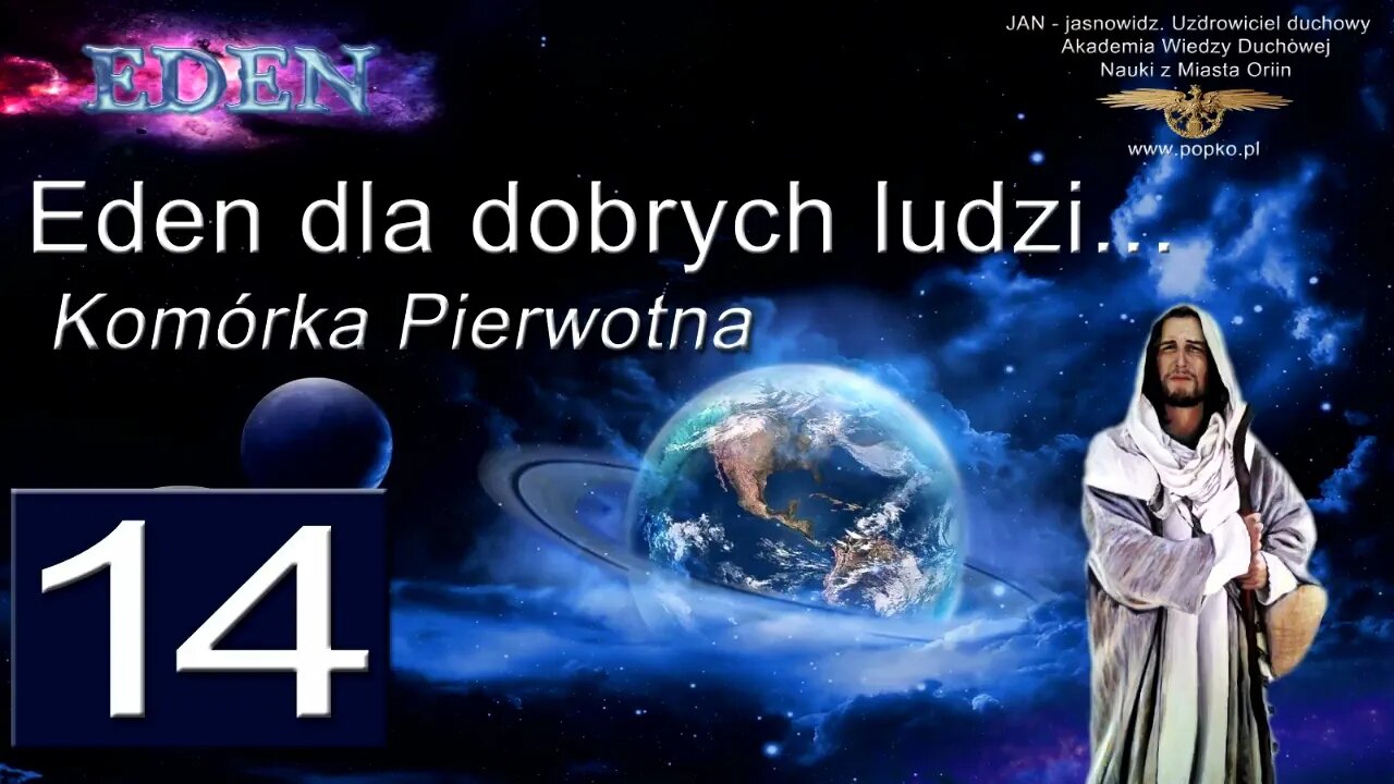 Eden dla dobrych ludzi 14 Medytacja Komórka Pierwotna