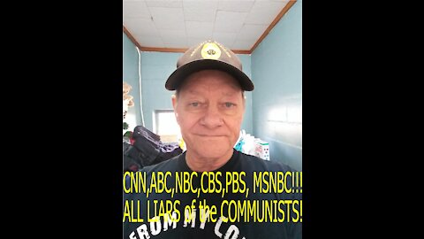 CNN,ABC,NBC,CBS,PBS and MSNBC are Communist Propagandists!!