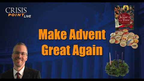 Make Advent Great Again