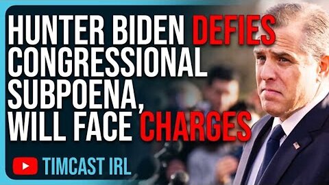 HUNTER BIDEN DEFIES CONGRESSIONAL SUBPOENA, WILL FACE CONTEMPT CHARGES