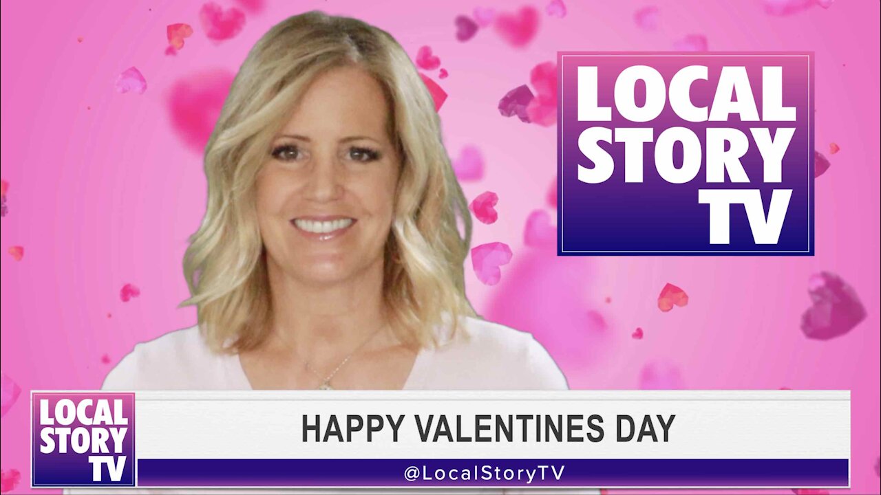 Happy Valentine's Day from Local Story TV