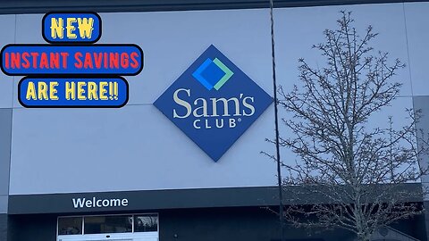 Sam's Club ~ NEW Instant Savings Are Here!