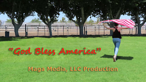 Maga Media, LLC Presents, “God Bless America - July 4th, 2020”