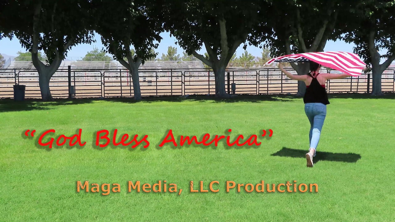 Maga Media, LLC Presents, “God Bless America - July 4th, 2020”