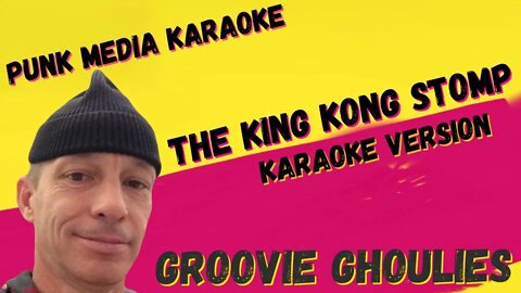 GROOVIE GHOULIES ✴ THE KING KONG STOMP ✴ KARAOKE INSTRUMENTAL ✴ PMK