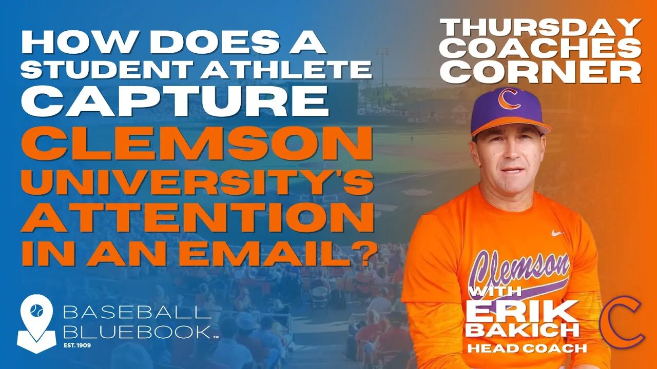 Erik Bakich - How does a student athlete capture Clemson University’s attention in an email?