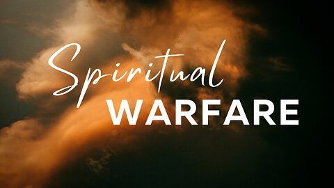 E206 TLB Spiritual Warfare, Part – An Introduction