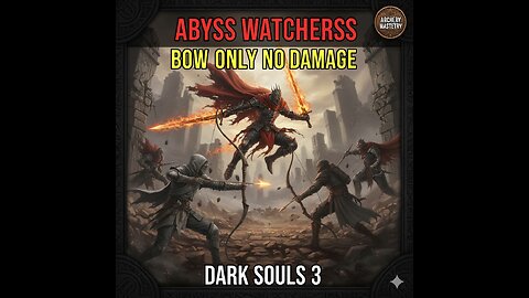 Dark Souls 3 Abyss Watchers | BOW ONLY NO DAMAGE Run (Flawless Masterpiece)