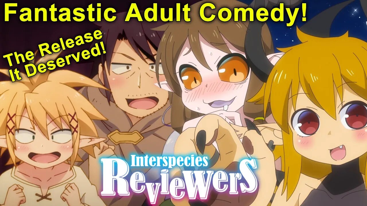 Interspecies Reviewers - Blu-ray Review! Monster Girl Show With NO Filters!