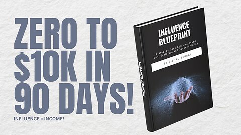 From Zero to $10K a Month The Ultimate Blueprint for Aspiring Influencers and Entrepreneurs