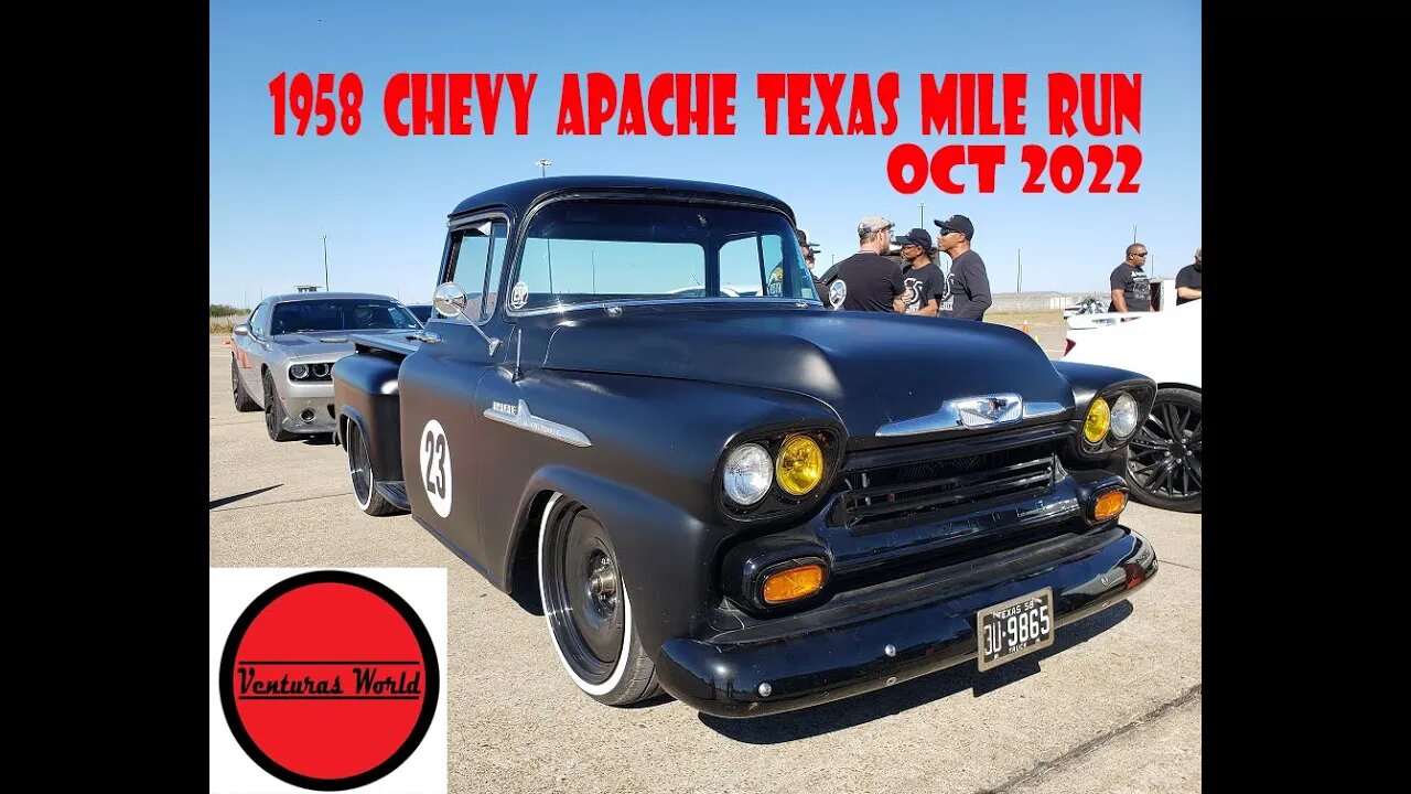 1958 Chevy Apache Truck Run at the Texas Mile Oct 22