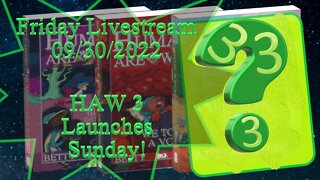 Friday Livestream - HAW 3 Launches Sunday - Kaiju No. 8. Ginka and Gluna, Shonen Jump