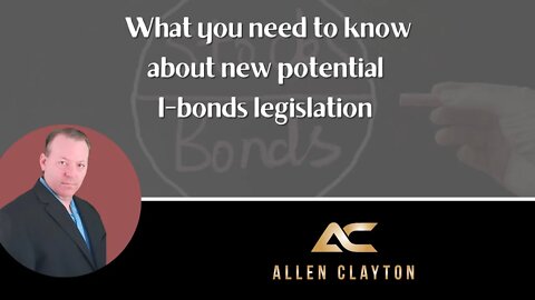 What you need to know about new I-bonds legislation