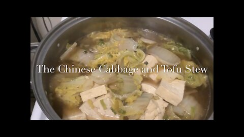 The Chinese Cabbage and Tofu Stew 白菜炖豆腐