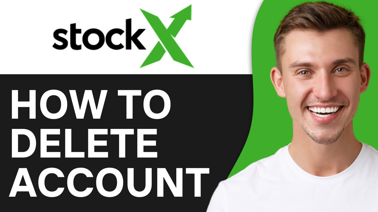 HOW TO DELETE STOCKX ACCOUNT