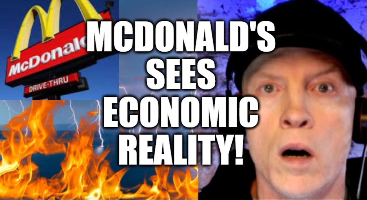 DIRE WARNING FROM MCDONALD'S, ECONOMY IS NEARING THE END, POWELL TO LOSE JOB