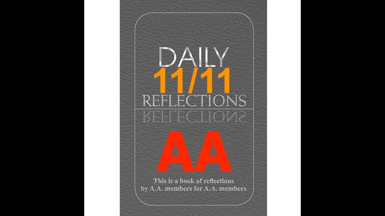 Daily Reflections – November 11 – Alcoholics Anonymous - Read Along