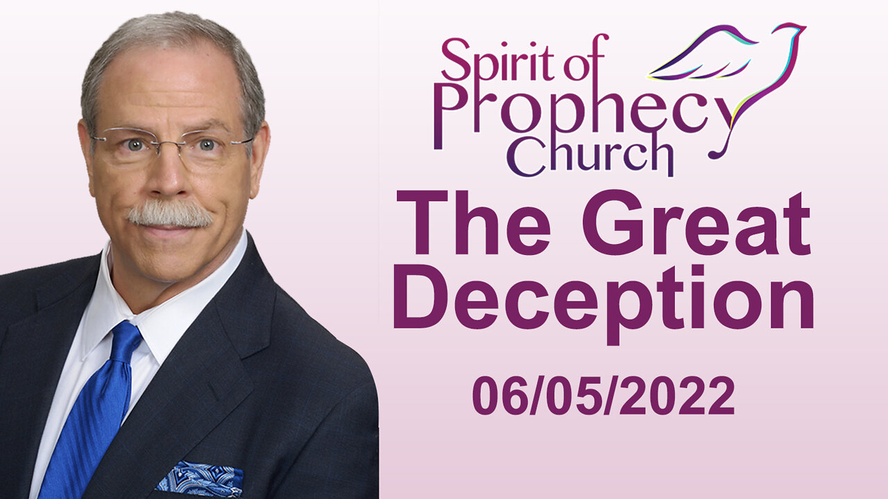 The Great Deception 06/05/2022