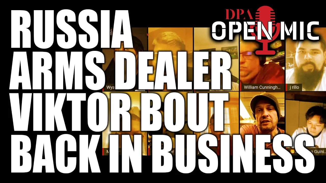 Viktor Bout, the Russian Arms Dealer, is back in business | DPA Open Mic