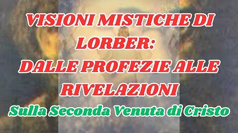 JACOB LORBER, IL VEGGENTE CHE HA SVELATO PROFEZIE SORPRENDENTI