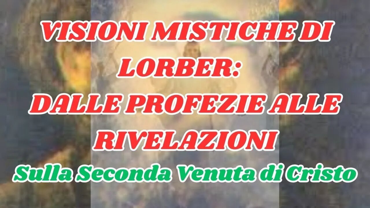 JACOB LORBER, IL VEGGENTE CHE HA SVELATO PROFEZIE SORPRENDENTI