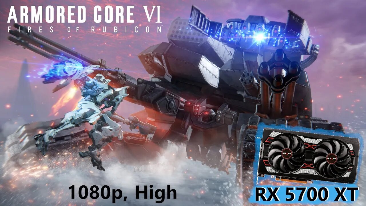 RX 5700 XT - Armored Core VI - 1080p,High