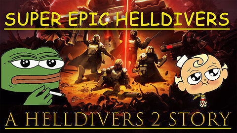 To Fail Democracy: A Helldivers 2 Story Part 1