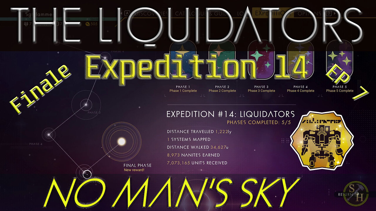 No Man's Sky LIQUIDATORS - EP7 Completing Expedition And Returning To Main Save