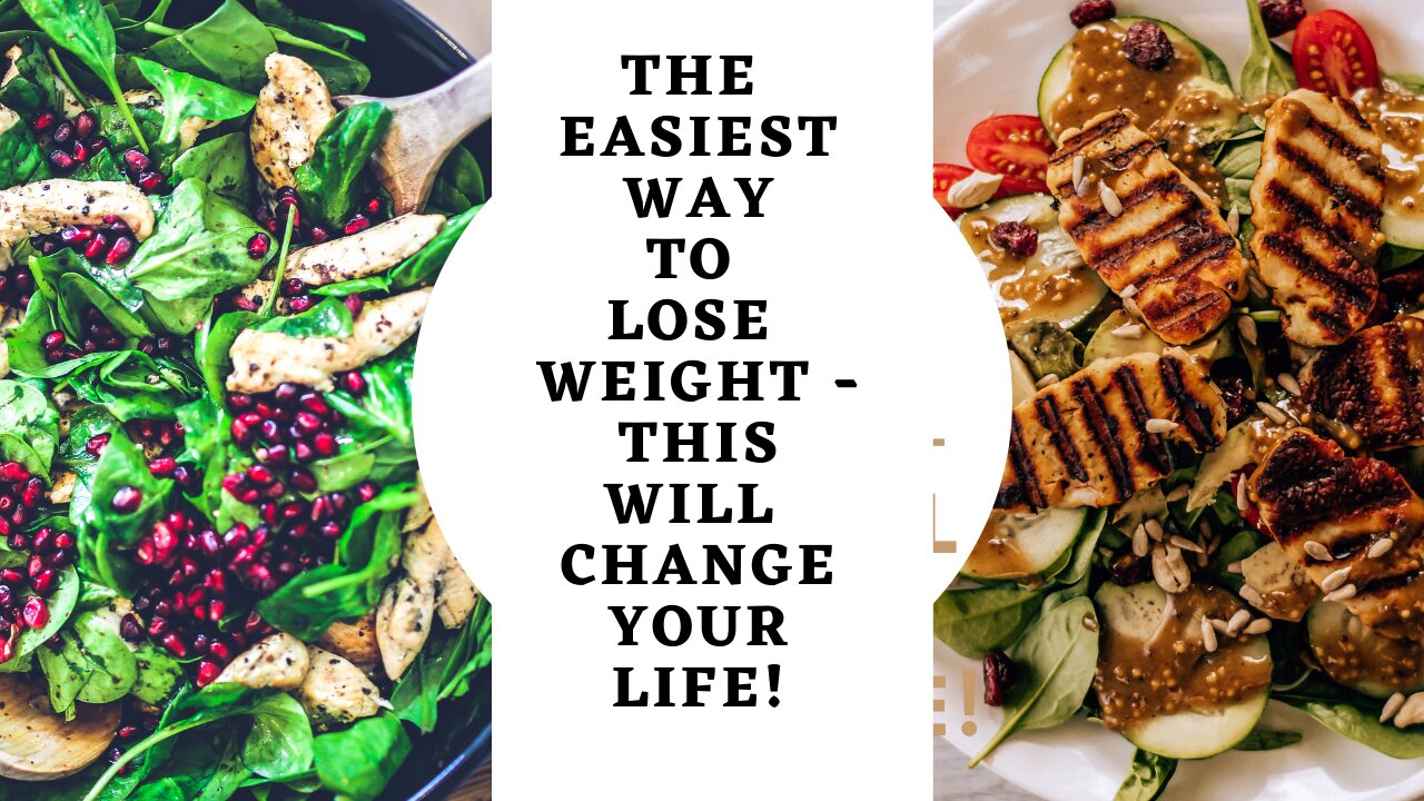 THE EASIEST WAY TO LOSE WEIGHT - THIS WILL CHANGE YOUR LIFE!