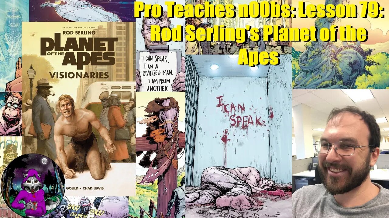 Pro Teaches n00bs: Lesson 79: Rod Serling's Planet of the Apes