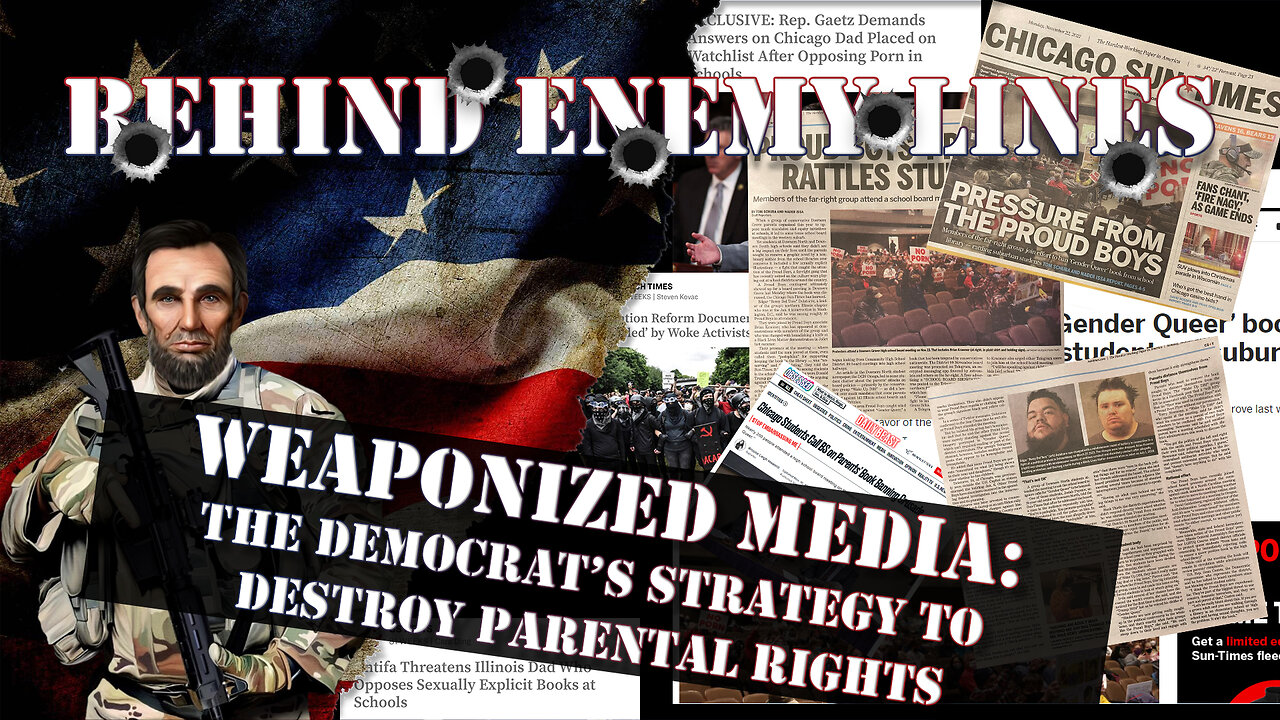 Weaponized Media: The Democrat's Strategy To Destroy Parental Rights