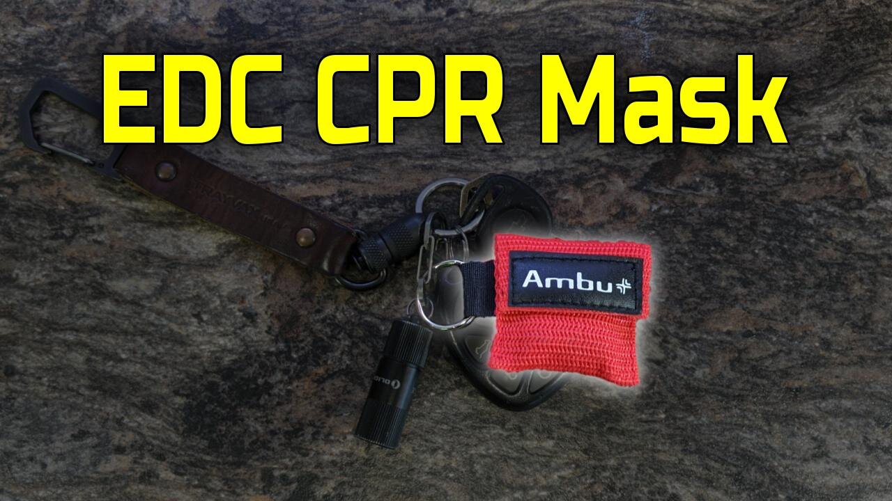 Why Carry a CPR Mask? | EDC