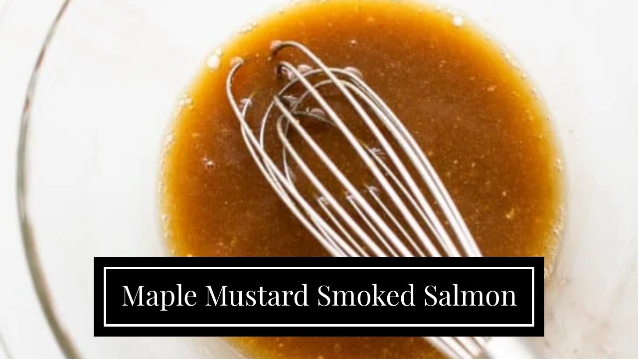 Maple Mustard Smoked Salmon