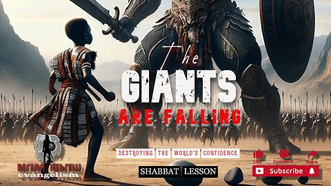 THE GIANTS ARE FALLING | DESTROYING THE WORLDS' CONFIDENCE | SHABBATH LESSON