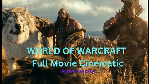 WORLD OF WARCRAFT Full Movie Cinematic (2023) 4K ULTRA HD Action Fantasy