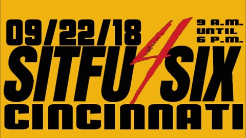 SITFU FOR SIX CINCY IS LESS THAN A MONTH AWAY