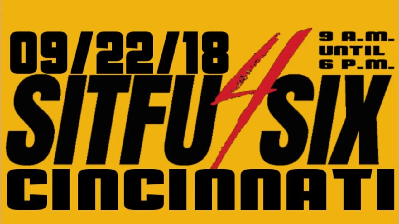 SITFU FOR SIX CINCY IS LESS THAN A MONTH AWAY