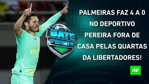 Palmeiras DÁ SHOW, ATROPELA Deportivo Pereira e ENCAMINHA VAGA à SEMI da Libertadores | BATE PRONTO