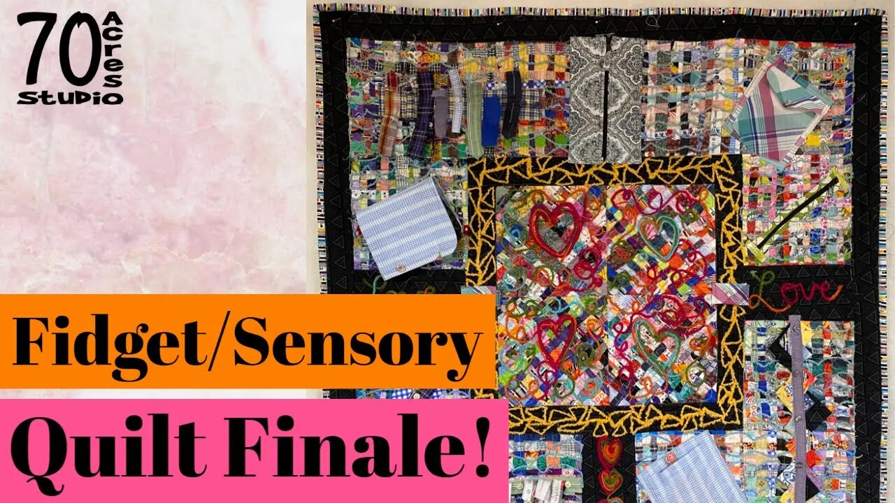 Fidget Quilt Finale! #quilting #fidgetQuilt