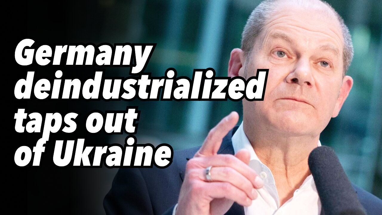 Germany deindustrialized, taps out of Ukraine